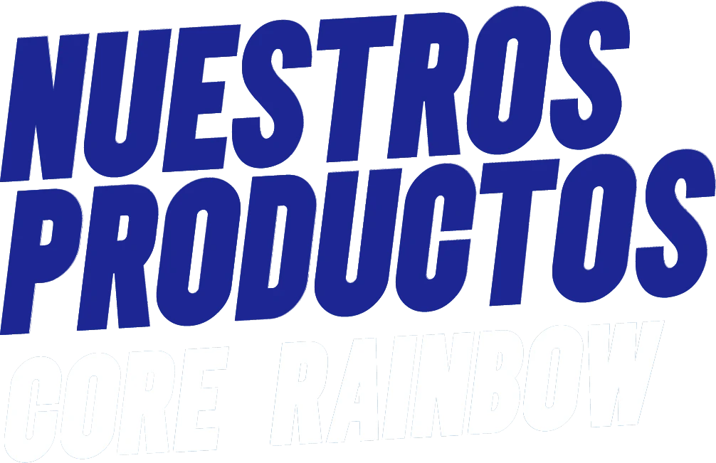 Nuestros productos — Core Rainbow