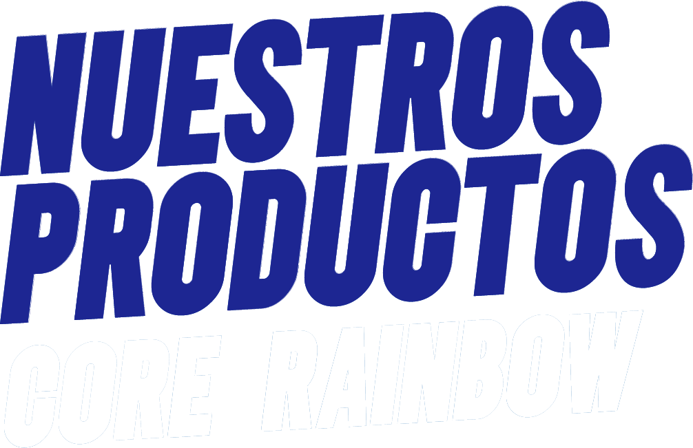 Nuestros productos — Core Rainbow
